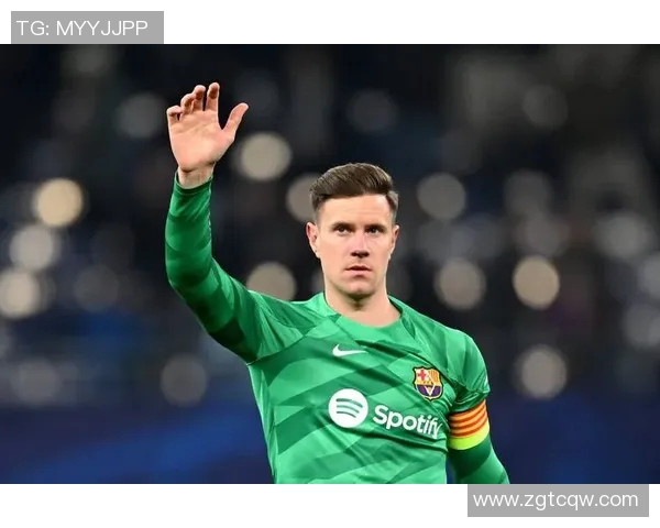 特尔施特根的守门之道:从青涩少年到世界级门将的成长之旅 特尔施特根的守门之道:从青涩少年到世界级门将的成长之旅