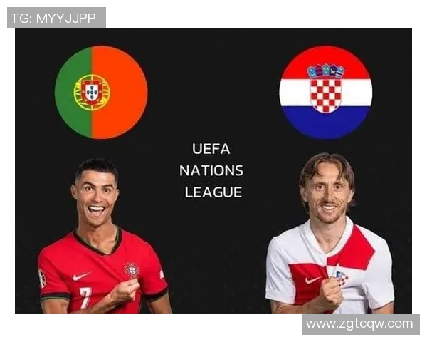 葡萄牙与克罗地亚的精彩对决谁能在这场较量中脱颖而出